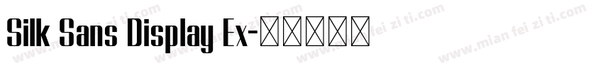 Silk Sans Display Ex字体转换